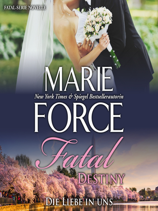 Title details for Fatal Destiny--Die Liebe in uns by Marie Force - Wait list